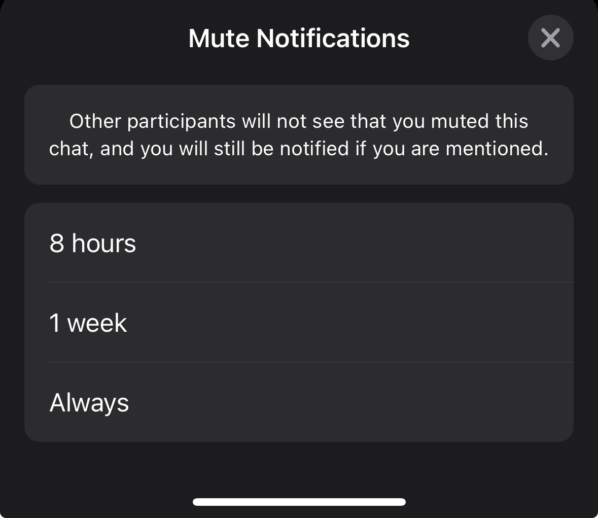 Choose between 8 hours, 1 week or Always for how long do you want to silence your group